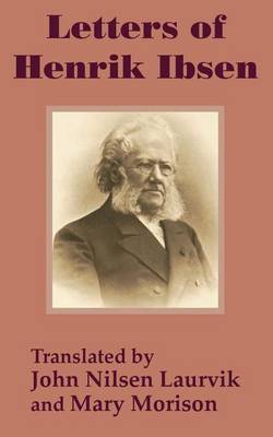 Letters of Henrik Ibsen by Ibsen Nilsen Henrik image