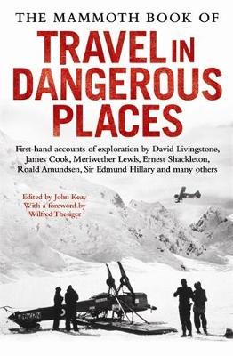 The Mammoth Book of Travel in Dangerous Places image