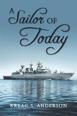 A Sailor of Today by Kreag S Anderson