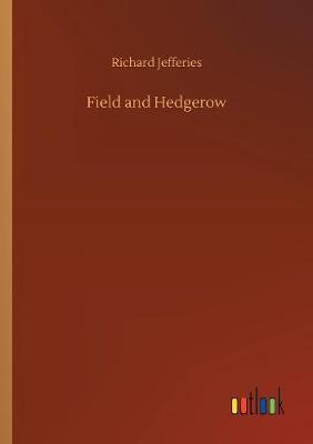 Field and Hedgerow by Richard Jefferies image