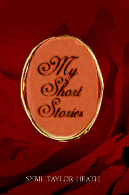 My Short Stories by Sybil Taylor Heath image