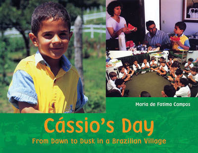 Cassio's Day: From Dawn to Dusk in a Brazilian Village by Maria de Fatima Campos image