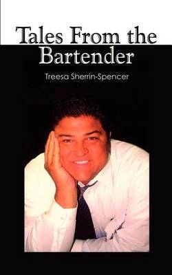 Tales from the Bartender by Treesa Sherrin-Spencer image