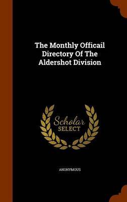 The Monthly Officail Directory of the Aldershot Division image