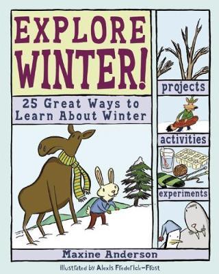 Explore Winter! by Maxine K. Anderson image