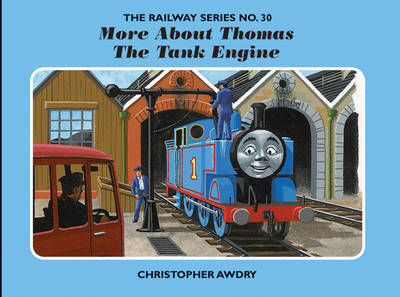 The Railway Series No. 30: More About Thomas the Tank Engine by Christopher Awdry image