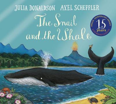 The Snail and the Whale 15th Anniversary Edition by Julia Donaldson image