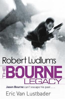 Robert Ludlum's the Bourne Legacy by Eric Van Lustbader image