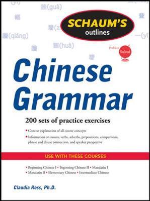 Schaum's Outline of Chinese Grammar by Claudia Ross image