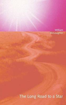 The Long Road to a Star by William McLoughlin image