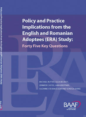 Policy and Practice Implications from the English and Romanian Adoptees (ERA) Study image