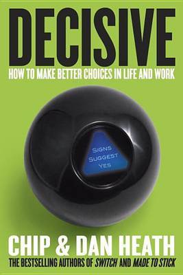 Decisive on Hardback by Chip Heath