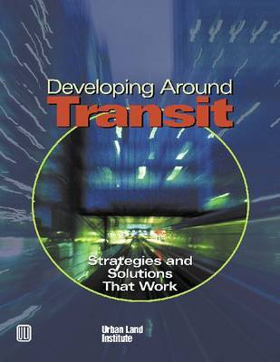 Developing Around Transit by Robert Dunphy image