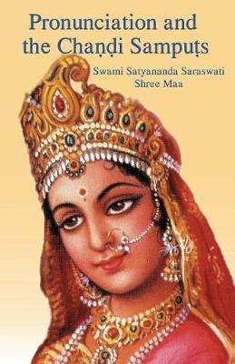 Pronunciation and the Chandi Samputs by Swami Satyananda Saraswati image