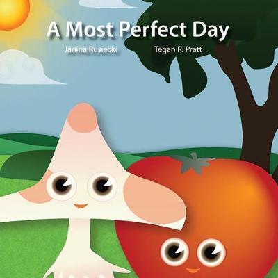 A Most Perfect Day by Janina Rusiecki