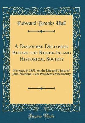 A Discourse Delivered Before the Rhode-Island Historical Society by Edward Brooks Hall image