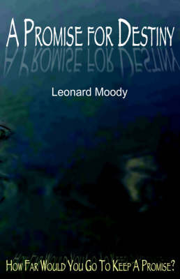 A Promise for Destiny by Leonard Moody image