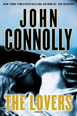The Lovers: A Thriller by John Connolly image