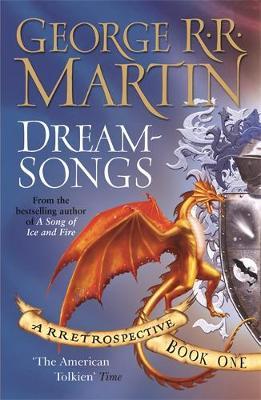 Dreamsongs by George R.R. Martin