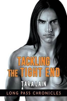 Tackling the Tight End by Tara Lain image