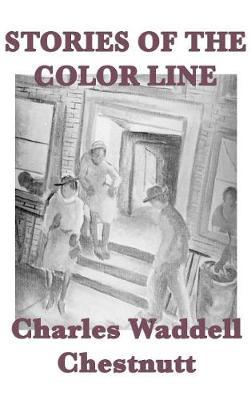 Stories of the Color Line by Charles Waddell Chestnutt image