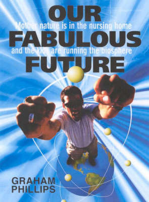 Our Fabulous Future by Graham Phillips image