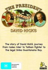 President Vs. David Hicks on DVD President Vs. David Hicks on DVD