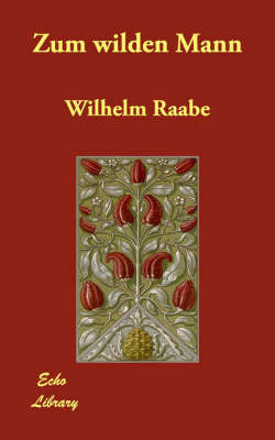 Zum Wilden Mann by Wilhelm Raabe image