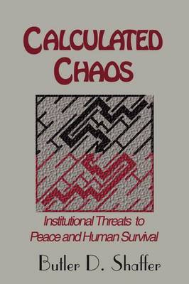 Calculated Chaos by Butler, D Shaffer