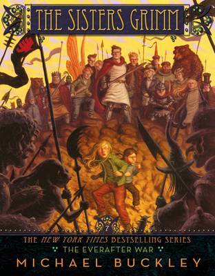 The Sisters Grimm: Bk. 7 by Michael Buckley image
