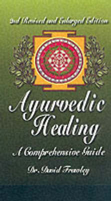 Ayurvedic Healing by David Frawley image