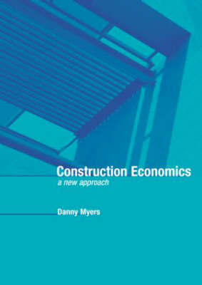 Construction Economics by Danny Myers image