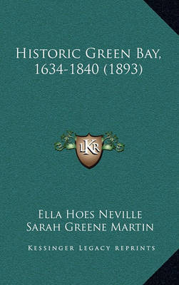 Historic Green Bay, 1634-1840 (1893) by Deborah Beaumont Martin image