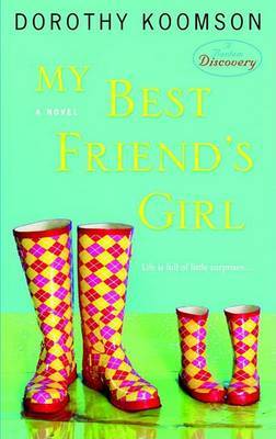 My Best Friend's Girl by Dorothy Koomson image