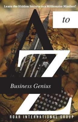 A to Z Business Genius by R O a R International Group image
