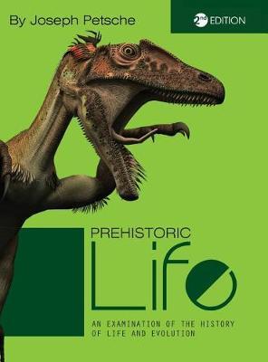 Prehistoric Life on Hardback by Joseph Petsche