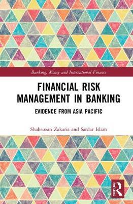 Financial Risk Management In Banking Shahsuzan Zakaria - 