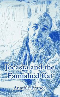 Jocasta and the Famished Cat on Paperback by Anatole France