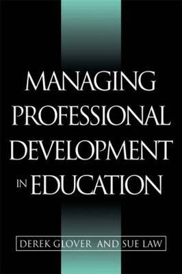 Managing Professional Development in Education by Derek Glover image