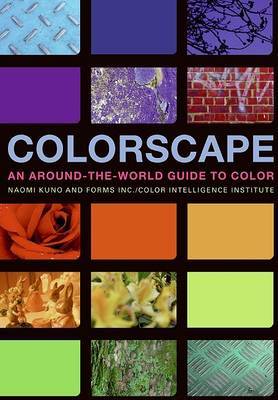 Colorscape: An Around-the-World Guide to Color on Paperback by Naomi Kuno