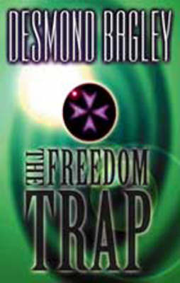 The Freedom Trap by Desmond Bagley