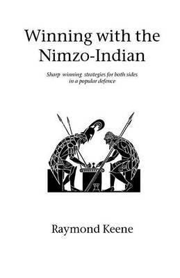 Winning with the Nimzo-Indian by Raymond Keene image