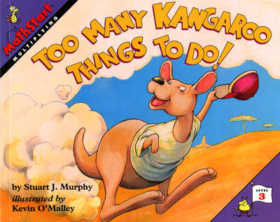 Too Many Kangaroo Things to Do! by Stuart J Murphy