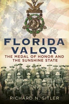 Florida Valor by Richard N Sitler