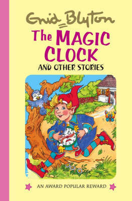 The Magic Clock and Other Stories on Hardback by Enid Blyton