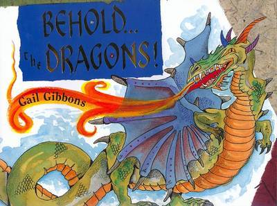 Behold...the Dragons! by Gail Gibbons image