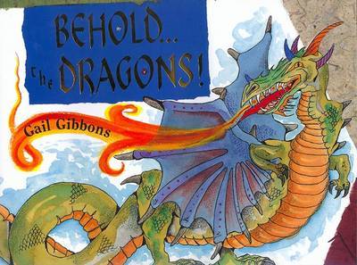 Behold...the Dragons! on Hardback by Gail Gibbons