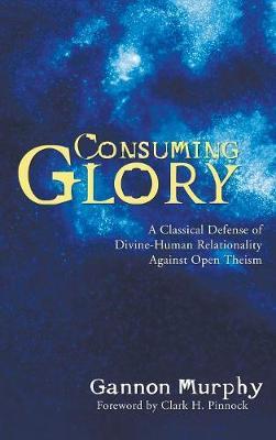 Consuming Glory by Gannon Murphy image