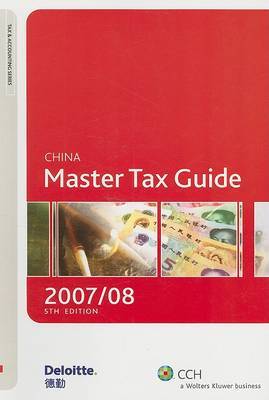 China Master Tax Guide by CCH Tax Editors