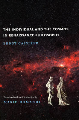 The Individual and the Cosmos in Renaissance Philosophy by Ernst Cassirer image